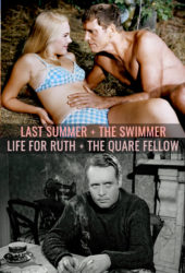 Last Summer + The Swimmer - Life for Ruth + The Quare Fellow
