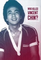 A b&w image of a young Asian man with a V-neck collar, smiling, next to the words "Who Killed Vincent Chin?"